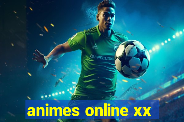 animes online xx